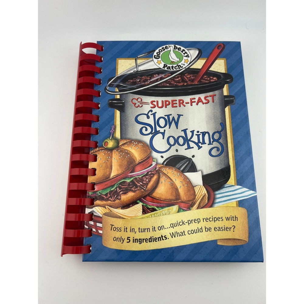 Gooseberry Patch Super-Fast Slow Cooking Cookbook 5 Ingredient Recipes 2008